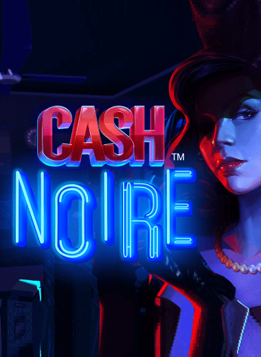 Cash Noire