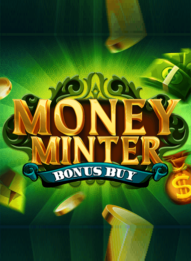 Money Minter Bonus Buy