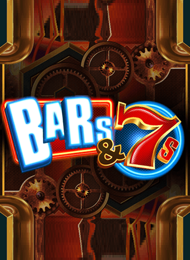 Bars & 7s