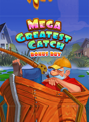 Mega Greatest Catch Bonus Buy