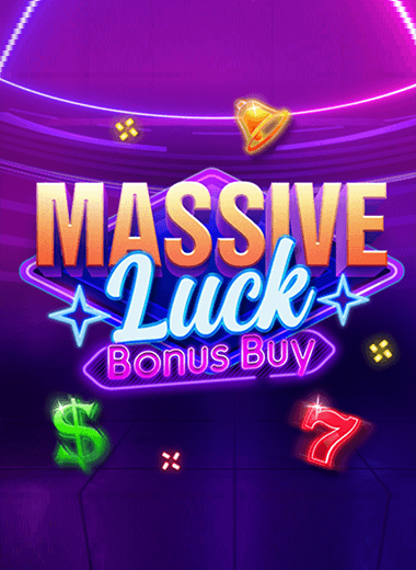 Massive Luck Bonus Buy
