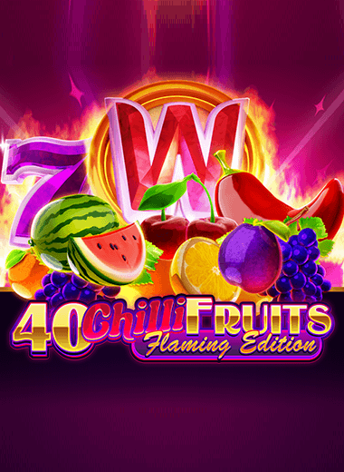 40 Chilli Fruits Flaming Edition